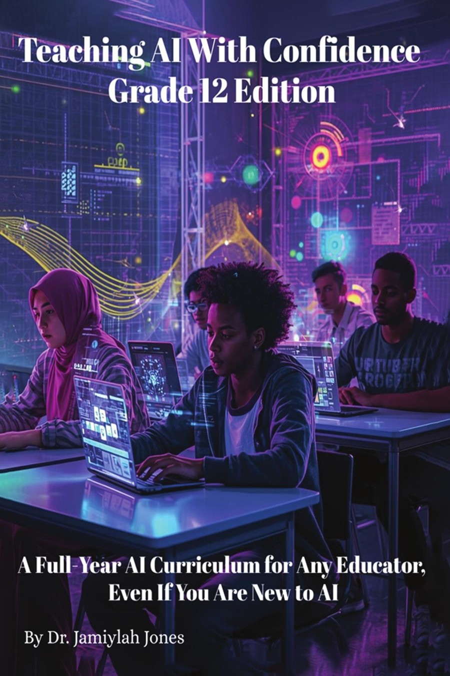 Teaching AI With Confidence, Grade 12 Edition cover
