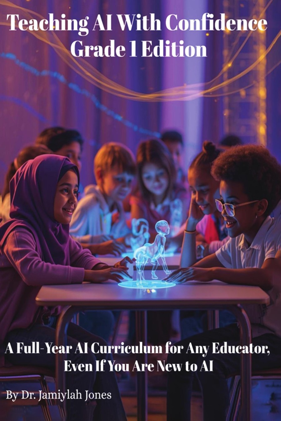 Teaching AI With Confidence, Grade 1 Edition cover